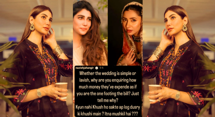 Nazish Jahangir is upset with the people who made fun of actress Mahira Khan's wedding expenses